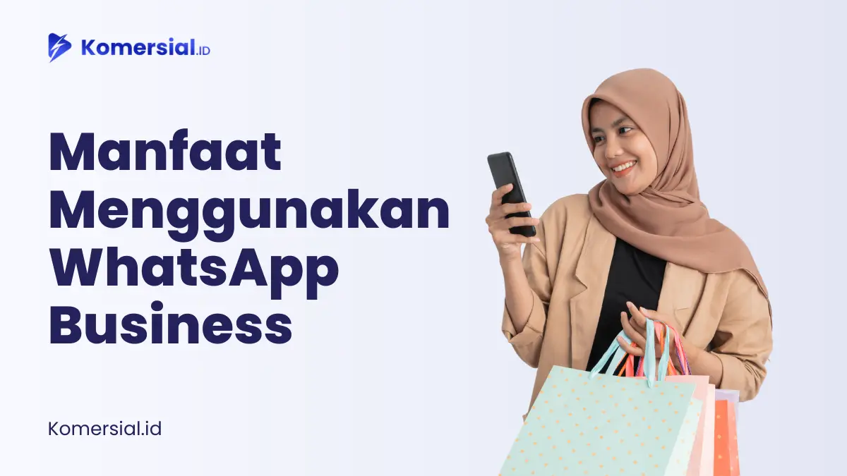 Whatsapp Bisnis Pengertian Dan Manfaatnya