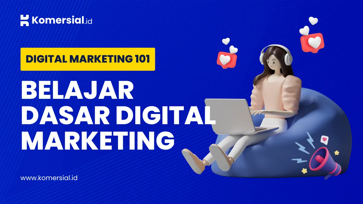 Panduan Lengkap Belajar Digital Marketing Untuk Pemula 8533